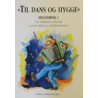 Til Dans og Hygge melodibog 1