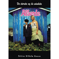 Alberte - De største og de mindste